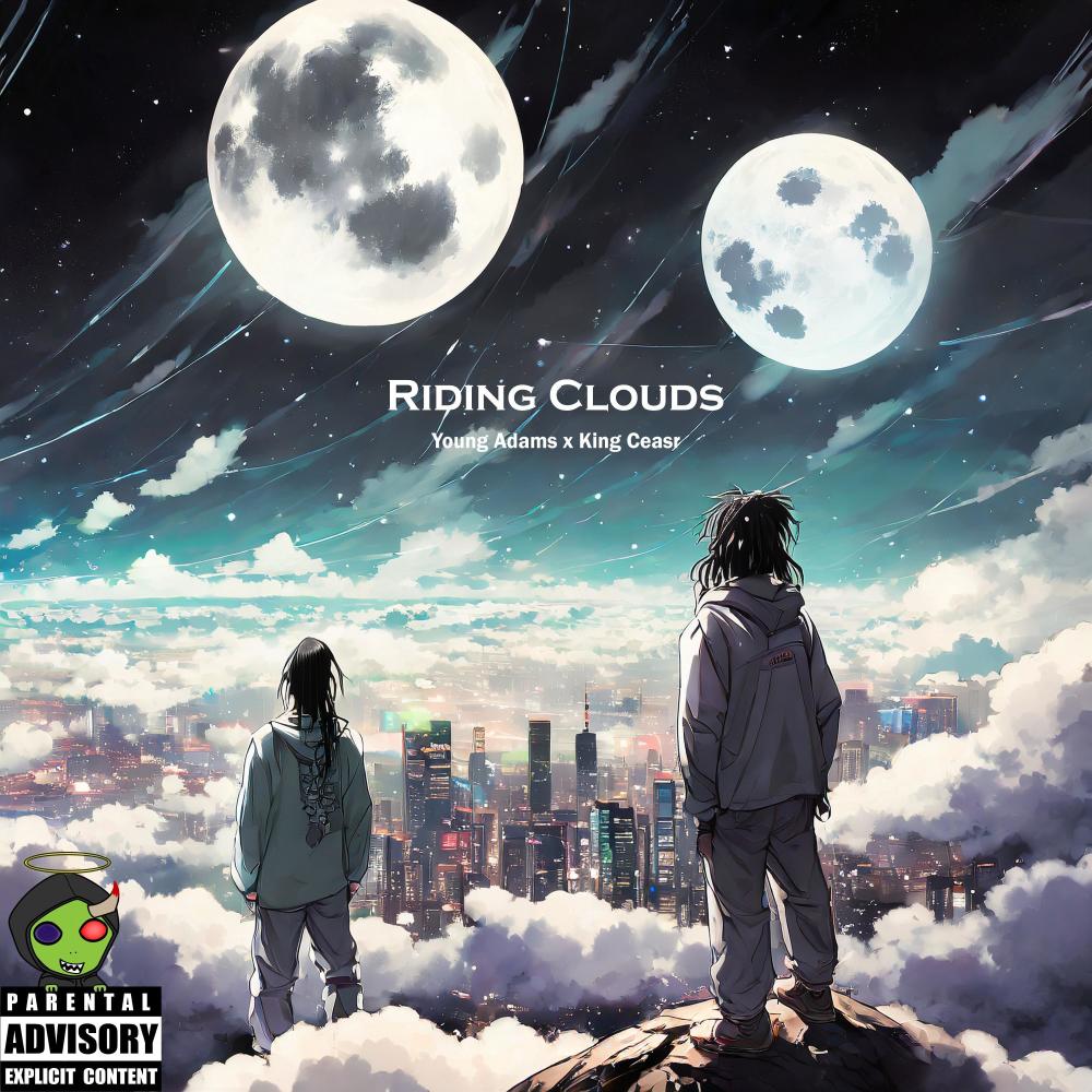 Riding Clouds (feat. King Ceasr) (Explicit)