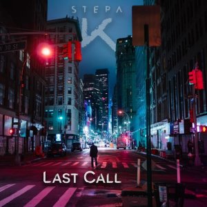 ดาวน์โหลดและฟังเพลง Last Call พร้อมเนื้อเพลงจาก Stepa K
