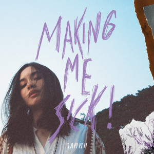 อัลบัม Making Me Sick! ศิลปิน SAMMii