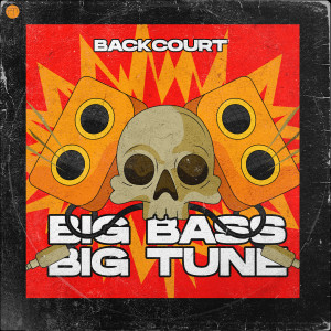 BACKCOURT的專輯Big Bass Big Tune