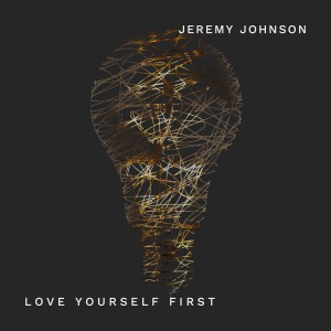 Jeremy Johnson的專輯Love Yourself First