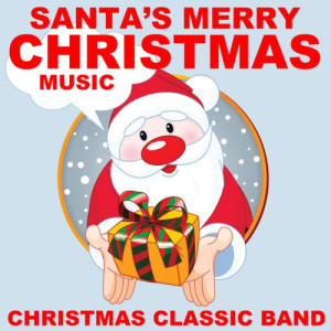 收聽Christmas Classic Band的We Wish You a Merry Christmas (Contemporary Mix)歌詞歌曲