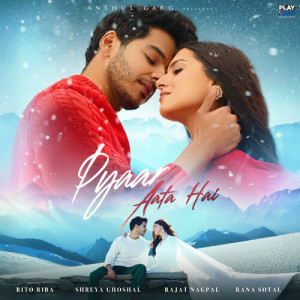 Album Pyaar Aata Hai from Rajat Nagpal