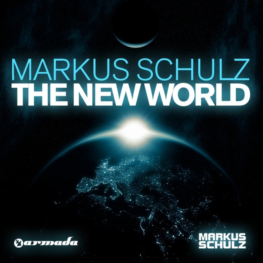 The New World (Markus Schulz Return to Coldharbour Remix)