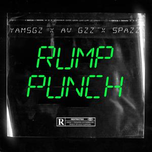 YAMS GZ的專輯Rump Punch (feat. Av Gzz & SPAZZ) [Explicit]