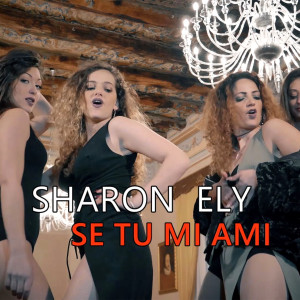Listen to Se tu mi ami song with lyrics from Sharon Caroccia