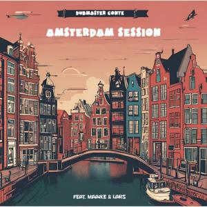 Dubmaster Conte的專輯Amsterdam Session (feat. Maaike & Lars)