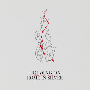 Album Holding On (Rome In Silver Remix) from Lowell