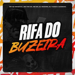 Listen to Rifa do Buzeira (Explicit) song with lyrics from MC NG Original