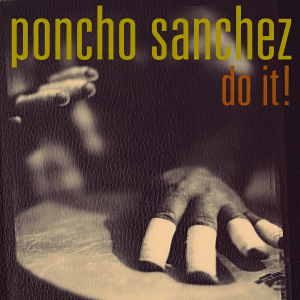 ดาวน์โหลดและฟังเพลง Ha Lese Le Di Khanna (Album Version) พร้อมเนื้อเพลงจาก Poncho Sanchez