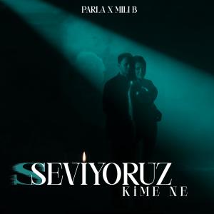 Album Seviyoruz Kime Ne (Explicit) from Parla
