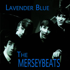 ดาวน์โหลดและฟังเพลง Lavender Blue พร้อมเนื้อเพลงจาก The Merseybeats
