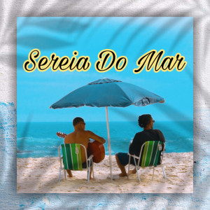 อัลบัม Sereia do Mar ศิลปิน Moreiranavoz