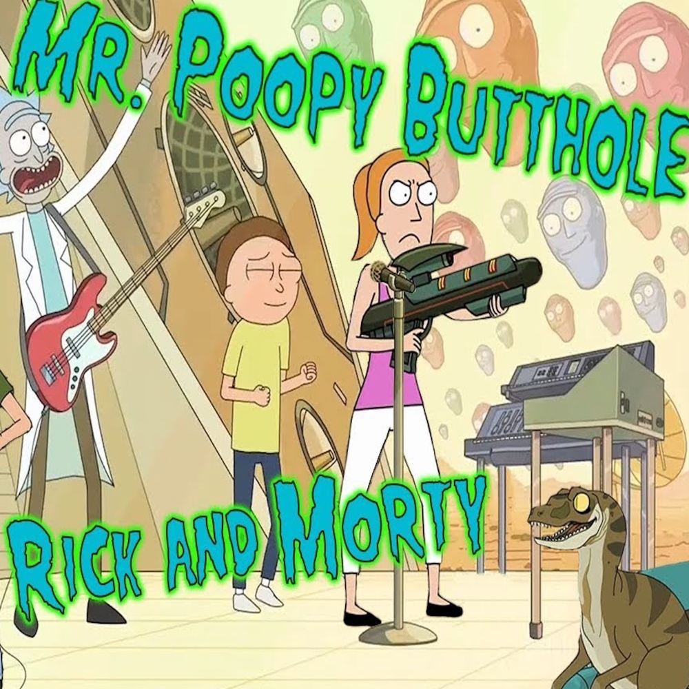 Mr. Poopybutthole - Songify Rick & Morty