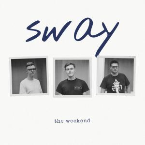 Album The Weekend from Sway