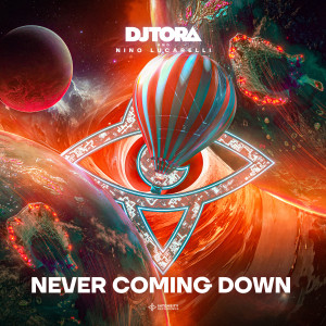 DJ TORA的專輯Never Coming Down