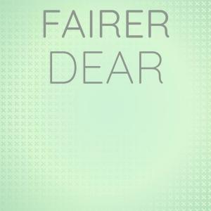 Album Fairer Dear oleh Various