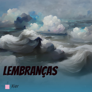 อัลบัม Lembranças ศิลปิน Kier