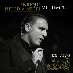 Album Mi Tiempo (En Vivo) oleh Enrique Heredia Negri