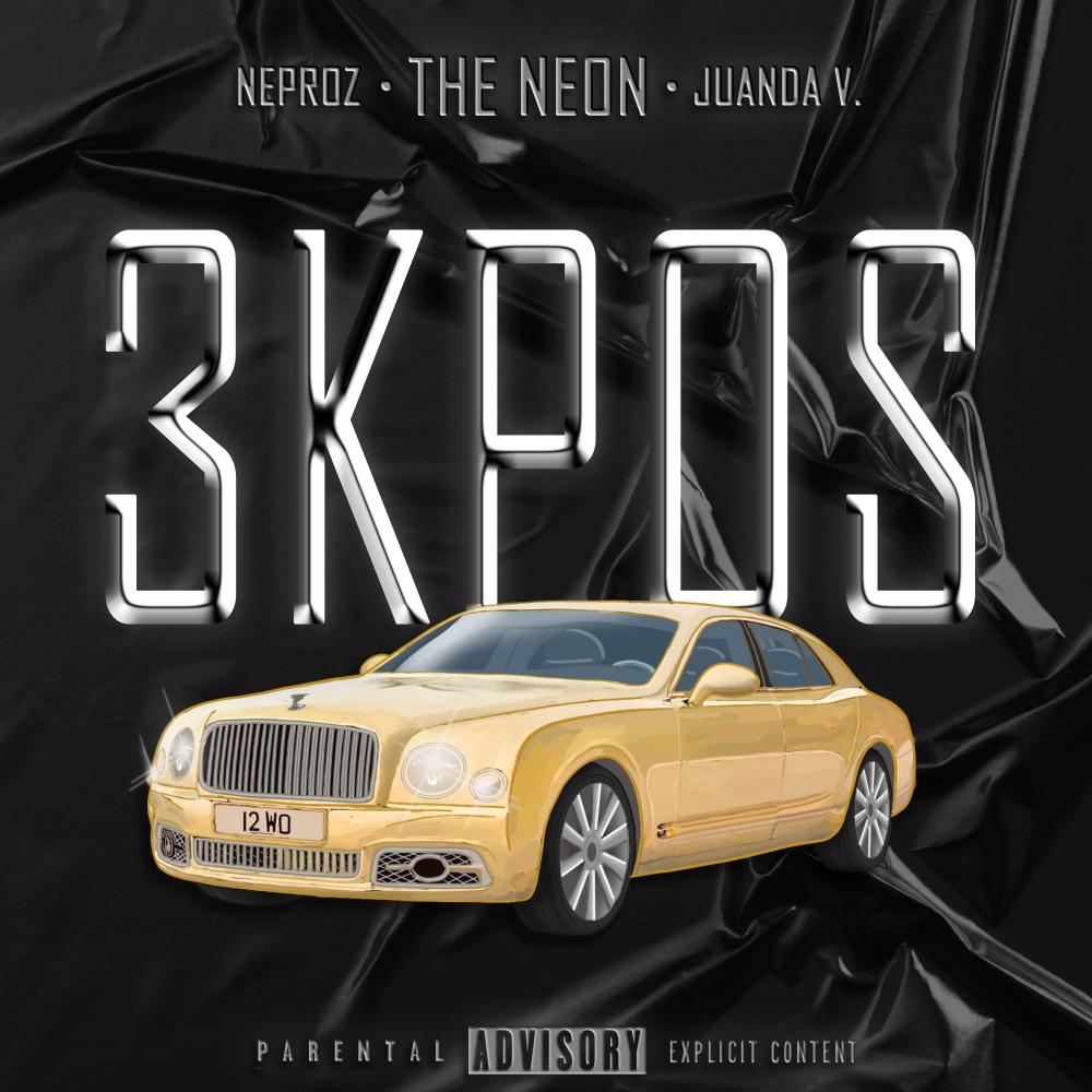 3KPOS (feat. Neproz & Juanda Vasquez) (Explicit)