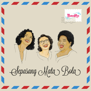 收聽NONARIA的Sepasang Mata Bola歌詞歌曲