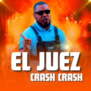 El Juez的專輯Crash Crash