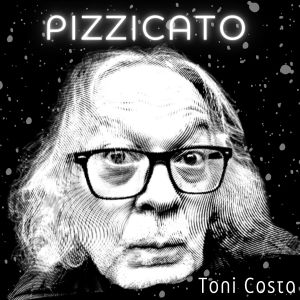 อัลบัม Pizzicato ศิลปิน Toni Costa