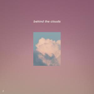 ดาวน์โหลดและฟังเพลง Behind the Clouds พร้อมเนื้อเพลงจาก yaeow