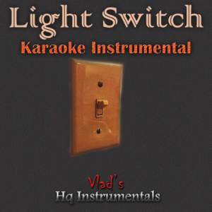 Vlad's Hq Instrumentals的專輯Light Switch (Originally Performed by Charlie Puth) (Karaoke Instrumental)