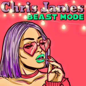 Album Beast Mode (Explicit) from Chris James