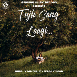 Rubai的專輯Tujh Sang Laagi