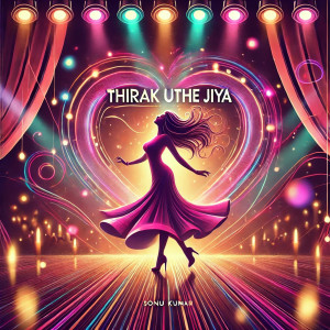 Album Thirak Uthe Jiya from 
