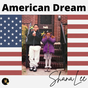 Dengarkan American Dream lagu dari Shanalee dengan lirik