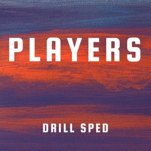 Sped Up Guys的專輯Players (Drill Sped)