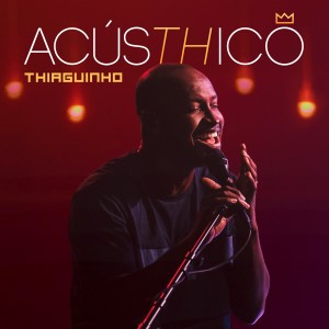 ดาวน์โหลดและฟังเพลง Eu Ando Mentindo Demais (Acústhico) พร้อมเนื้อเพลงจาก Thiaguinho