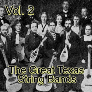 Various Artists的專輯The Great  Texas String Bands, Vol. 2 