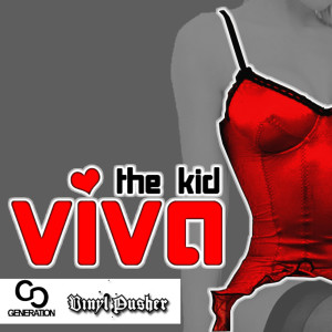 收聽The Kid的Viva歌詞歌曲