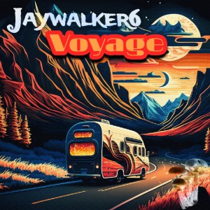 收聽Jaywalker6的Voyage歌詞歌曲