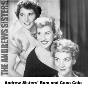 Andrew Sisters' Rum and Coca Cola dari Andrew Sisters