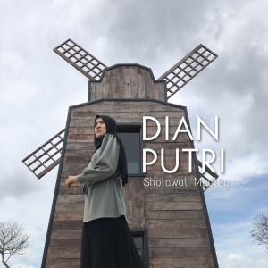 收听Dian Putri的Mawlaya Salli Wa Sallim (Cover Version)歌词歌曲