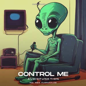 ดาวน์โหลดและฟังเพลง Control Me (Curriculum Remix) พร้อมเนื้อเพลงจาก Audiofunktion