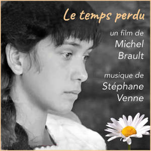 Album Le temps perdu (Original Movie Soundtrack) from Stéphane Venne