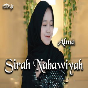 Dengarkan Sirah Nabawiyah lagu dari Alma dengan lirik