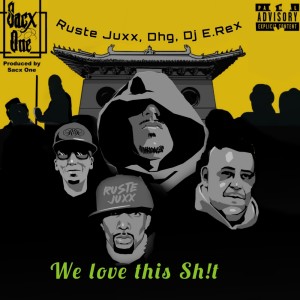 Album We Love This Sh!t (Explicit) oleh Dj E.Rex