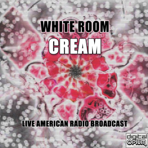 White Room (Live) dari Cream