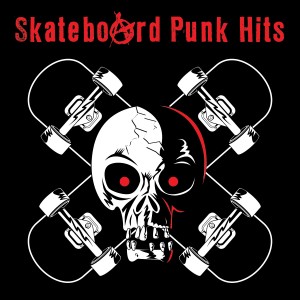 อัลบัม Skateboard Punk Hits ศิลปิน Various Artists