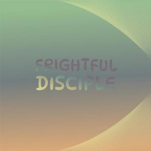 อัลบัม Frightful Disciple ศิลปิน Various Artists