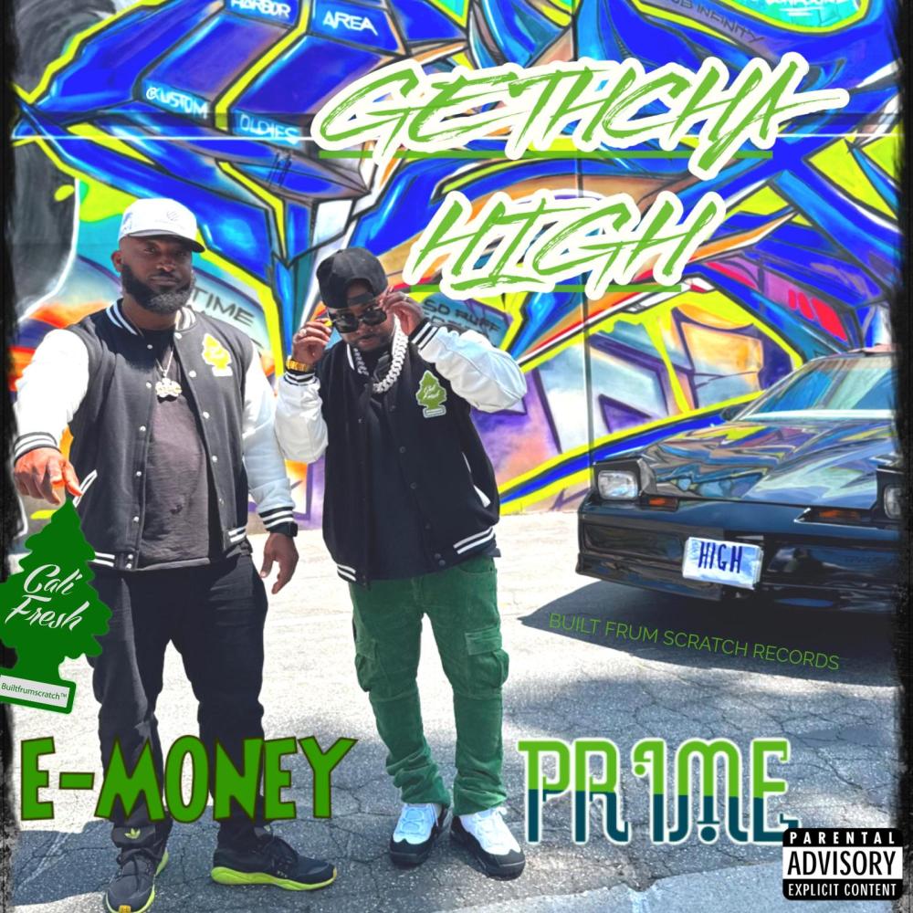 GETCHA HIGH (feat. E-MONEY) (Explicit)