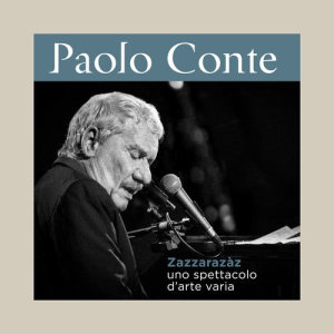 Paolo Conte的專輯Zazzarazàz - Uno Spettacolo D'arte Varia