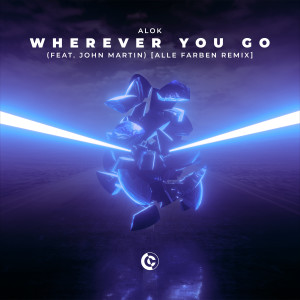 อัลบัม Wherever You Go (feat. John Martin) (Alle Farben Extended Remix) ศิลปิน Alok